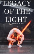 Cover-Bild zum Titel 'Legacy Of The Light' von 'Brendon Joel'