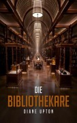 Cover-Bild zum Titel 'Die Bibliothekare' von 'Diane Upton'