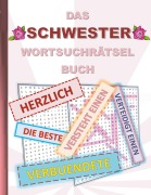 Cover-Bild zum Titel 'DAS SCHWESTER WORTSUCHRÄTSEL BUCH' von 'Brian Gagg'