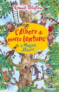 Cover-Bild zum Titel 'Il magico albero. L'albero di molto lontano' von 'Enid Blyton'