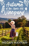 Autumn at the Apple Hill Vineyard - Megan Mayfair