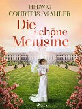 Cover-Bild zum Titel 'Die schöne Melusine' von 'Hedwig Courths-Mahler'