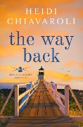The Way Back (Lights of Acadia, #1) - Heidi Chiavaroli