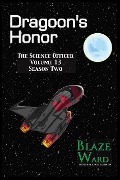 Cover-Bild zum Titel 'Dragoon's Honor (The Science Officer, #13)' von 'Blaze Ward'
