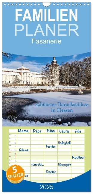 Familienplaner 2025 - Fasanerie - schönstes Barockschloss Hessens mit 5 Spalten (Wandkalender, 21 x 45 cm) CALVENDO - Hans Pfleger