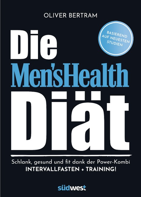 Die Men's Health Diät - Oliver Bertram