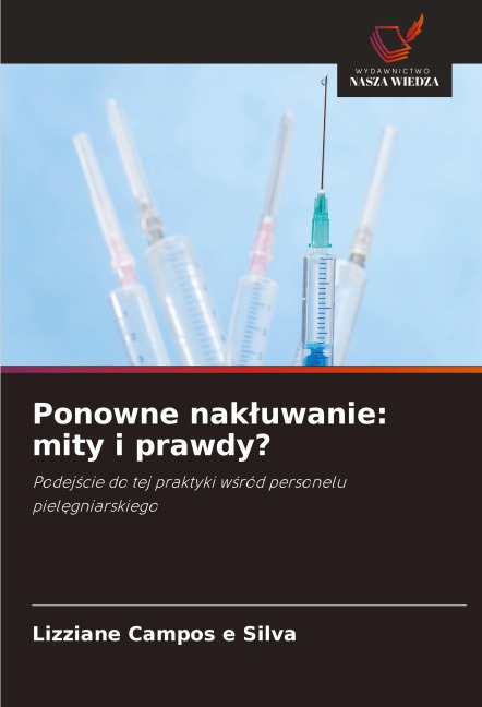 Ponowne nak¿uwanie: mity i prawdy? - Lizziane Campos e Silva