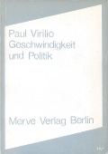 Geschwindigkeit und Politik - Paul Virilio