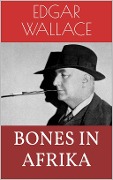 Cover-Bild zum Titel 'Bones in Afrika' von 'Edgar Wallace'