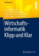 Cover-Bild zum Titel 'Wirtschaftsinformatik Klipp und Klar' von 'Anett Mehler-Bicher, Frank Mehler, Nicolai Kuntze, Hans-Peter Weih, Bernhard Ostheimer'