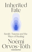 Cover-Bild zum Titel 'Inherited Fate' von 'Noemi Orvos-Toth'