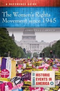 Cover-Bild zum Titel 'The Women's Rights Movement Since 1945' von 'Christina G Larocco'
