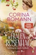 Cover-Bild zum Titel 'Die Frauen vom Rosenhag. Sehnsucht nach Freiheit' von 'Corina Bomann'