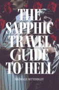 Cover-Bild zum Titel 'The Sapphic Travel Guide to Hell' von 'Nathalie Bitterblut'
