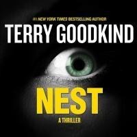 Nest Lib/E: A Thriller - Terry Goodkind