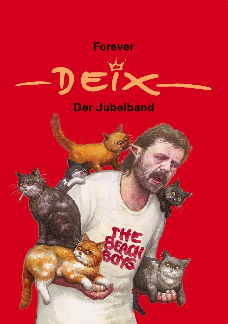 Forever Deix - der Jubelband - Manfred Deix