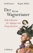 Cover-Bild zum Titel 'Der kleine Wagnerianer' von 'Enrik Lauer, Regine Müller'