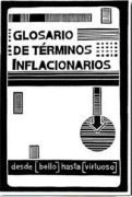 Cover-Bild zum Titel 'Glosario de términos inflacionarios : desde "bello" hasta "virtuoso"' von ''