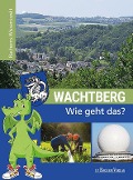 Cover-Bild zum Titel 'Wachtberg - Wie geht das?' von 'Sara Ebertz'