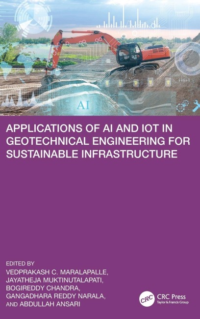 Applications of AI and IoT in Geotechnical Engineering for Sustainable Infrastructure - 