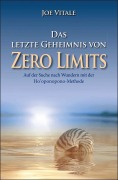 Cover-Bild zum Titel 'Das letzte Geheimnis von "Zero Limits"' von 'Joe Vitale'