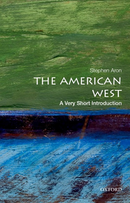The American West - Stephen Aron