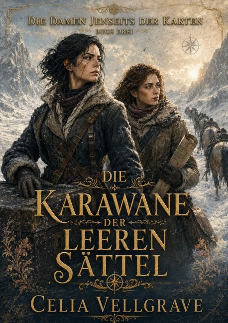 Die Karawane der leeren Sättel - Celia Vellgrave