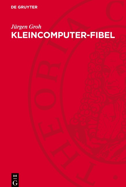 Kleincomputer-Fibel - Jürgen Groh