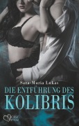 Cover-Bild zum Titel 'Die Entführung des Kolibris' von 'Sara-Maria Lukas'