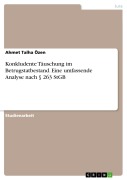 Cover-Bild zum Titel 'Konkludente Täuschung im Betrugstatbestand. Eine umfassende Analyse nach § 263 StGB' von 'Ahmet Talha Özen'