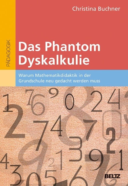 Das Phantom Dyskalkulie - Christina Buchner