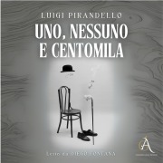 Cover-Bild zum Titel 'Uno, nessuno e centomila - Audiolibro' von 'Luigi Pirandello'