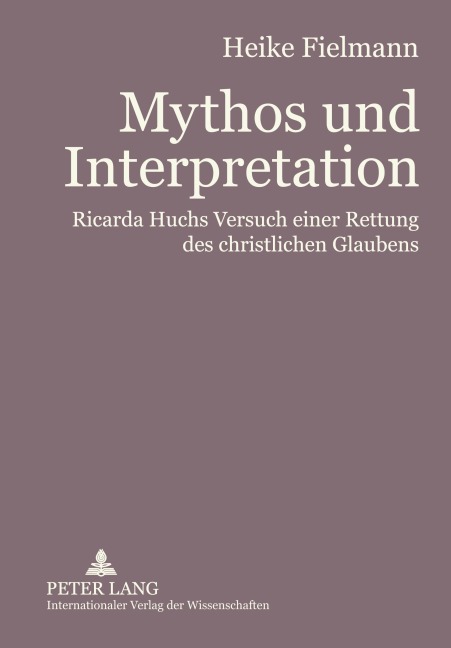 Mythos und Interpretation - Heike Fielmann