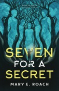Cover-Bild zum Titel 'Seven for a Secret' von 'Mary E Roach'