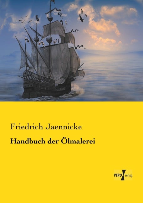 Handbuch der Ölmalerei - Friedrich Jaennicke