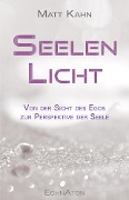 Cover-Bild zum Titel 'Seelenlicht' von 'Matt Kahn'