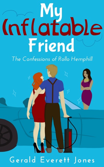 My Inflatable Friend - Gerald Everett Jones