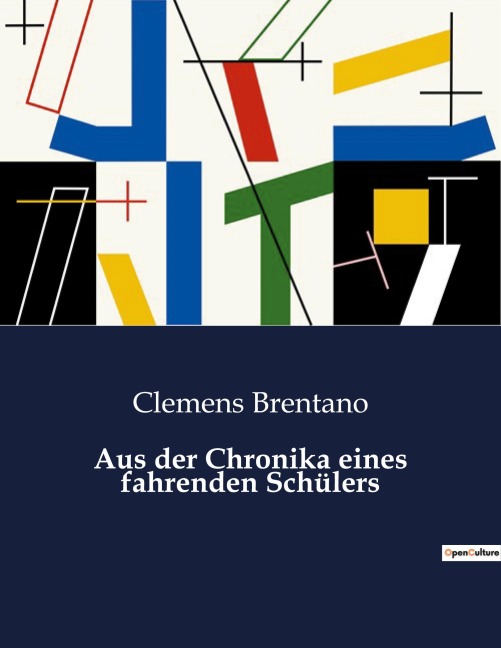 Aus der Chronika eines fahrenden Schülers - Clemens Brentano
