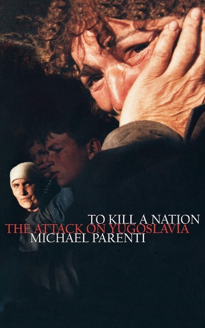 To Kill a Nation - Michael Parenti