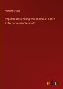 Cover-Bild zum Titel 'Populäre Darstellung von Immanuel Kant's Kritik der reinen Vernunft' von 'Albrecht Krause'