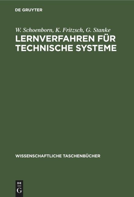 Lernverfahren für technische Systeme - W. Schoenborn, G. Stanke, K. Fritzsch