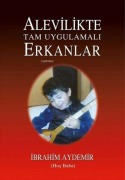 Cover-Bild zum Titel 'Alevilikte Tam Uygulamali Erkanlar' von 'Ibrahim Aydemir'