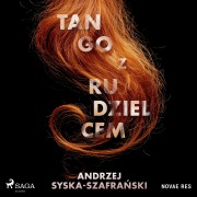 Cover-Bild zum Titel 'Tango z rudzielcem' von 'Andrzej Syska-Szafra¿ski'