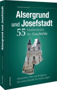 Cover-Bild zum Titel 'Alsergrund und Josefstadt. 55 Meilensteine der Geschichte' von 'Claudia Muchitsch'
