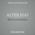Alter Ego: A Jonathan Stride Novel - Brian Freeman
