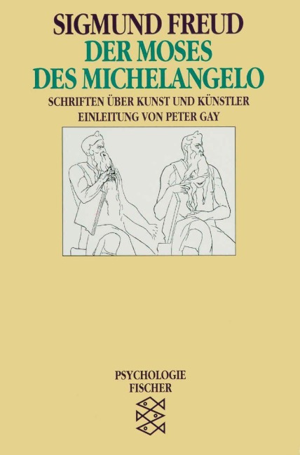Der Moses des Michelangelo - Sigmund Freud