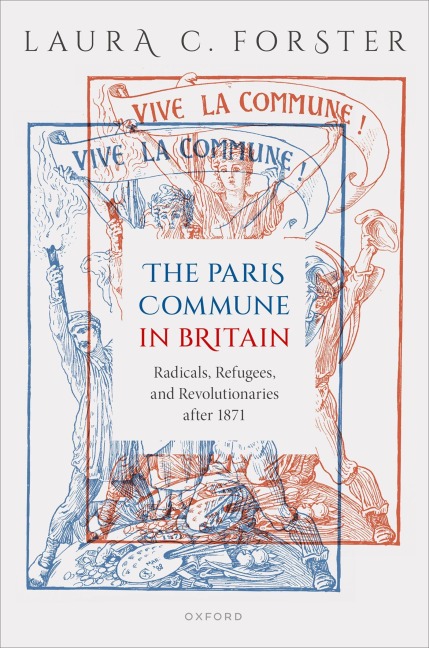 The Paris Commune in Britain - Laura C Forster