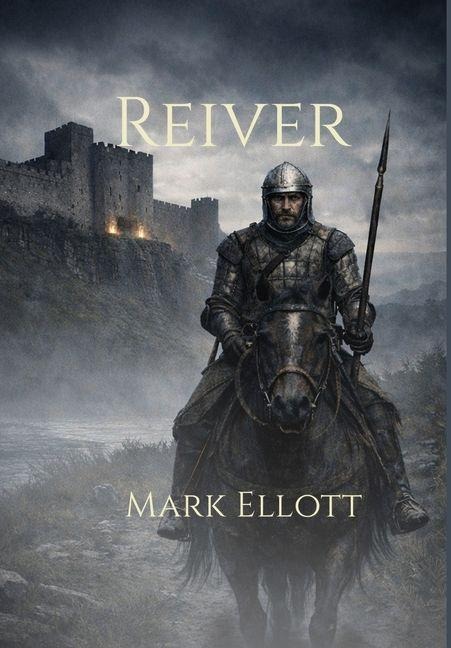 Reiver - Mark Ellott