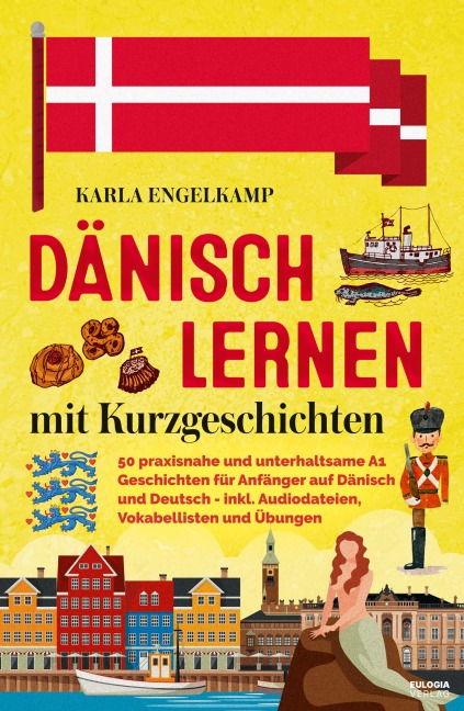 Dänisch lernen mit Kurzgeschichten - Karla Engelkamp