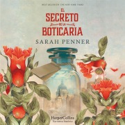 Cover-Bild zum Titel 'El secreto de la boticaria' von 'Sarah Penner'